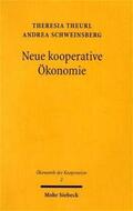 Theurl / Schweinsberg |  Neue kooperative Ökonomie | Buch |  Sack Fachmedien