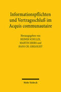 Schulze / Ebers / Grigoleit |  Informationspflichten und Vertragsschluss im Acquis communautaire | Buch |  Sack Fachmedien