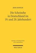 Eisfeld |  Die Scheinehe in Deutschland im 19. und 20. Jahrhundert | Buch |  Sack Fachmedien