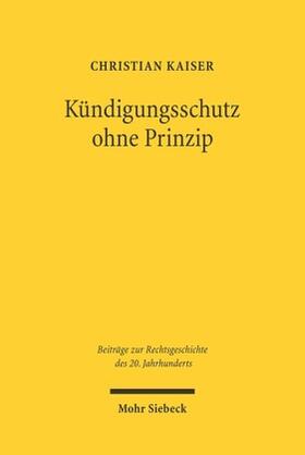 Kaiser | Kündigungsschutz ohne Prinzip | Buch | sack.de