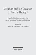 Elior / Schäfer |  Creation and Re-Creation in Jewish Thought | Buch |  Sack Fachmedien