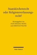 Heinig / Walter |  Staatskirchenrecht oder Religionsverfassungsrecht? | Buch |  Sack Fachmedien