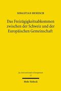 Benesch |  Das Freizügigkeitsabkommen zwischen der Schweiz und der Europäischen Gemeinschaft | Buch |  Sack Fachmedien