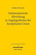 Baach |  Parlamentarische Mitwirkung in Angelegenheiten der Europäischen Union | Buch |  Sack Fachmedien