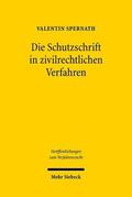 Spernath / Stürner / Walter |  Die Schutzschrift in zivilrechtlichen Verfahren | Buch |  Sack Fachmedien