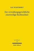 Windthorst |  Der verwaltungsgerichtliche einstweilige Rechtsschutz | Buch |  Sack Fachmedien