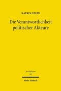 Stein |  Die Verantwortlichkeit politischer Akteure | Buch |  Sack Fachmedien