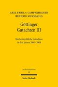 Munsonius / Frhr. von Campenhausen / Campenhausen |  Göttinger Gutachten III | Buch |  Sack Fachmedien