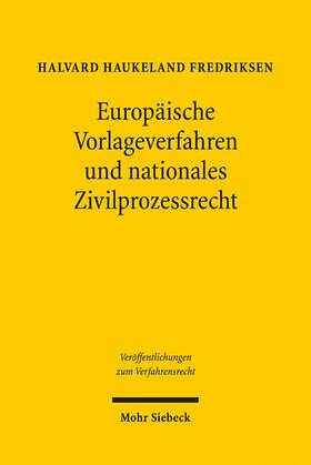 Fredriksen / Stürner / Walter | Europäische Vorlageverfahren und nationales Zivilprozessrecht | Buch | sack.de