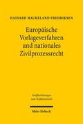 Fredriksen / Stürner / Walter |  Europäische Vorlageverfahren und nationales Zivilprozessrecht | Buch |  Sack Fachmedien