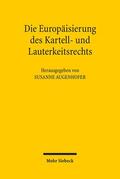 Augenhofer |  Die Europäisierung des Kartell- und Lauterkeitsrechts | Buch |  Sack Fachmedien