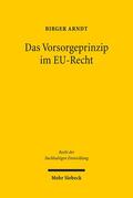 Arndt / Kahl |  Das Vorsorgeprinzip im EU-Recht | Buch |  Sack Fachmedien