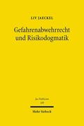 Jaeckel |  Gefahrenabwehrrecht und Risikodogmatik | Buch |  Sack Fachmedien