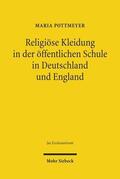 Pottmeyer |  Religiöse Kleidung in der öffentlichen Schule in Deutschland und England | Buch |  Sack Fachmedien