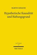Gebauer |  Hypothetische Kausalität und Haftungsgrund | eBook | Sack Fachmedien