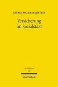 Wallrabenstein |  Versicherung im Sozialstaat | eBook | Sack Fachmedien