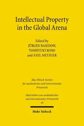 Basedow / Kono / Metzger |  Intellectual Property in the Global Arena | eBook | Sack Fachmedien