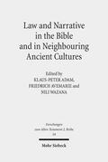 Adam / Avemarie / Felsch |  Law and Narrative in the Bible and in Neighbouring Ancient Cultures | eBook | Sack Fachmedien