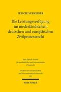 Schneider |  Die Leistungsverfügung im niederländischen, deutschen und europäischen Zivilprozessrecht | eBook | Sack Fachmedien