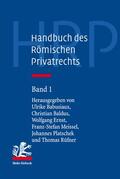 Babusiaux / Baldus / Ernst |  Handbuch des Römischen Privatrechts | Buch |  Sack Fachmedien