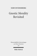 Dunderberg |  Gnostic Morality Revisited | Buch |  Sack Fachmedien
