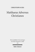 Ochs |  Matthaeus Adversus Christianos | eBook | Sack Fachmedien