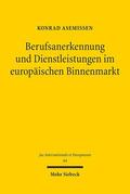 Asemissen |  Berufsanerkennung und Dienstleistungen im europäischen Binnenmarkt | eBook | Sack Fachmedien