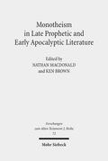 Brown / MacDonald |  Monotheism in Late Prophetic and Early Apocalyptic Literature | eBook | Sack Fachmedien