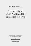 Filtvedt |  The Identity of God's People and the Paradox of Hebrews | eBook | Sack Fachmedien