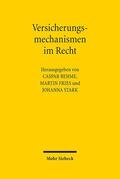 Behme / Fries / Stark |  Versicherungsmechanismen im Recht | Buch |  Sack Fachmedien