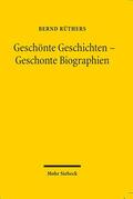 Rüthers |  Geschönte Geschichten - Geschonte Biographien | Buch |  Sack Fachmedien