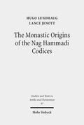 Lundhaug / Jenott |  The Monastic Origins of the Nag Hammadi Codices | Buch |  Sack Fachmedien
