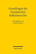 Arnold |  Grundfragen des Europäischen Kollisionsrechts | eBook | Sack Fachmedien