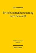 Berner |  Berner, I: Betriebsstättenbesteuerung nach dem AOA | Buch |  Sack Fachmedien