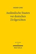 Lorz |  Ausländische Staaten vor deutschen Zivilgerichten | eBook | Sack Fachmedien