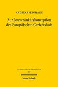 Bergmann |  Zur Souveränitätskonzeption des Europäischen Gerichtshofs | eBook | Sack Fachmedien