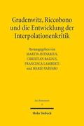 Baldus / Avenarius / Varvaro |  Gradenwitz, Riccobono und die Entwicklung der Interpolatione | Buch |  Sack Fachmedien