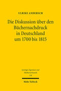 Andersch |  Die Diskussion über den Büchernachdruck in Deutschland um 1700 bis 1815 | eBook | Sack Fachmedien