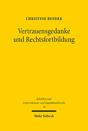 Beneke |  Vertrauensgedanke und Rechtsfortbildung | eBook | Sack Fachmedien