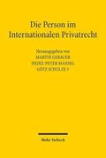 Gebauer / Mansel / Schulze |  Die Person im Internationalen Privatrecht | Buch |  Sack Fachmedien