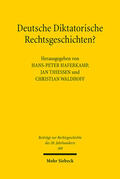 Haferkamp / Thiessen / Waldhoff |  Deutsche Diktatorische Rechtsgeschichten? | eBook | Sack Fachmedien