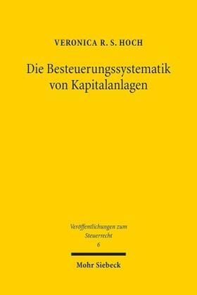 Hoch | Die Besteuerungssystematik von Kapitalanlagen | Buch | sack.de