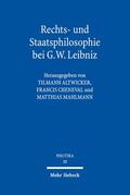 Altwicker / Cheneval / Mahlmann |  Rechts- und Staatsphilosophie bei G.W. Leibniz | Buch |  Sack Fachmedien
