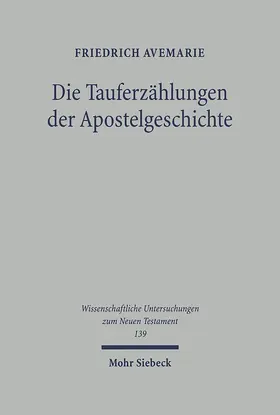 Avemarie |  Die Tauferzählungen der Apostelgeschichte | eBook | Sack Fachmedien