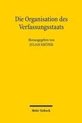 Krüper / Bock / Merten |  Die Organisation des Verfassungsstaats | Buch |  Sack Fachmedien
