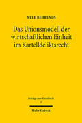 Behrends |  Das Unionsmodell der wirtschaftlichen Einheit im Kartelldeliktsrecht | eBook | Sack Fachmedien