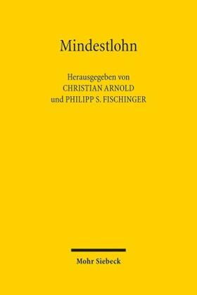 Arnold / Fischinger | Mindestlohn | Buch | sack.de