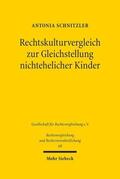 Schnitzler |  Rechtskulturvergleich zur Gleichstellung nichtehelicher Kinder | Buch |  Sack Fachmedien