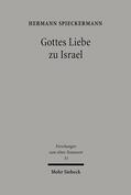 Spieckermann |  Gottes Liebe zu Israel | eBook | Sack Fachmedien