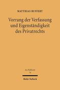 Ruffert |  Vorrang der Verfassung und Eigenständigkeit des Privatrechts | eBook | Sack Fachmedien